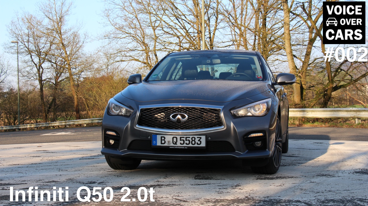 VoC 002: Infiniti Q50 2.0t Test / Fahrbericht
