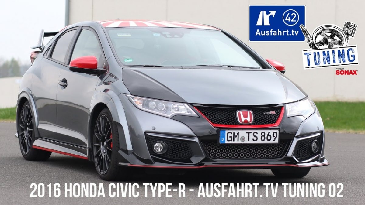 Ausfahrt.TV Tuning – Folge 02: 2016 Honda Civic Type-R inkl. CarPorn & Sound Check