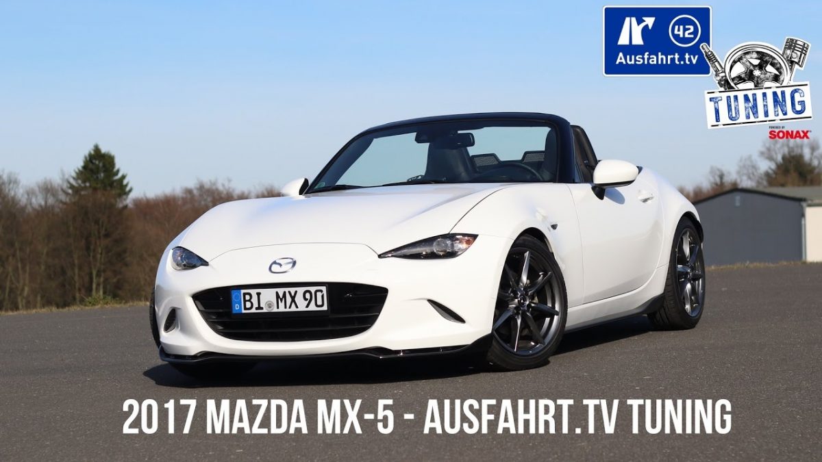 Ausfahrt.TV Tuning – Folge 04: 2017 Mazda MX-5 inkl. CarPorn
