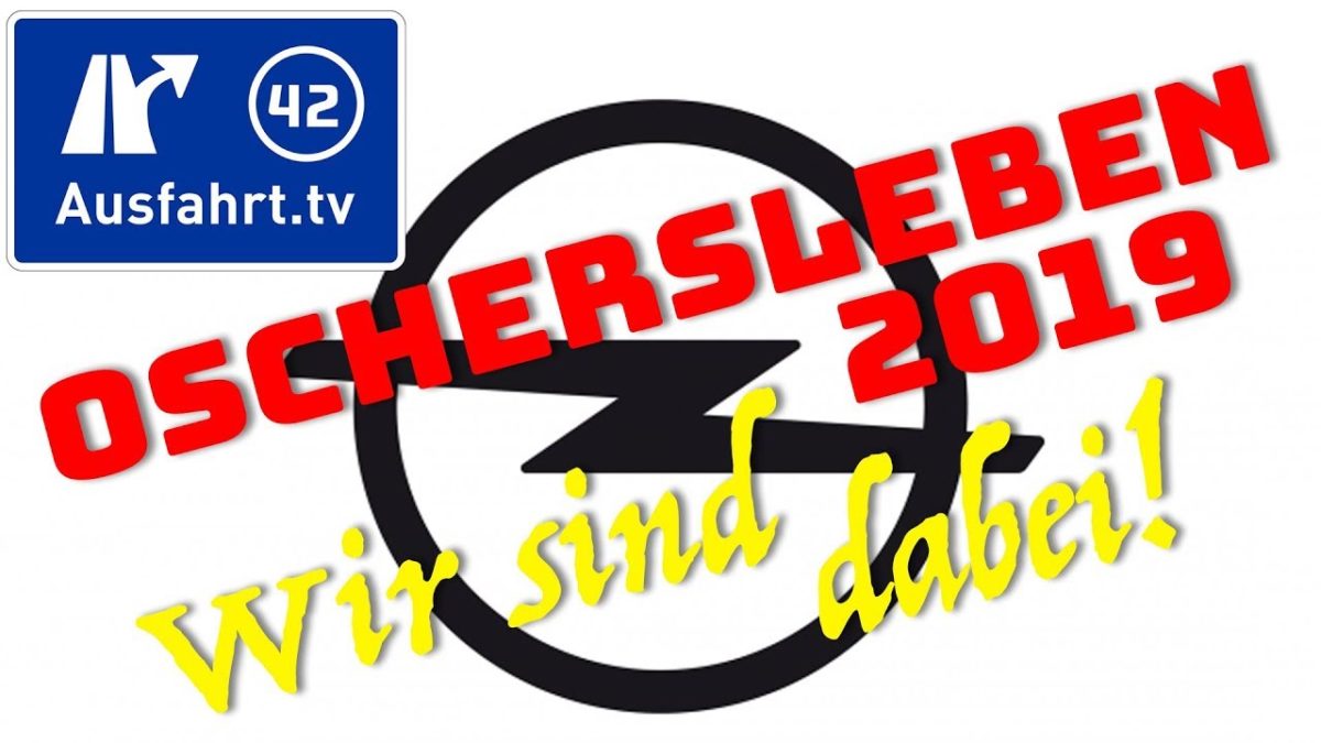 Opel Treffen Oschersleben 2019 – wir sind dabei!